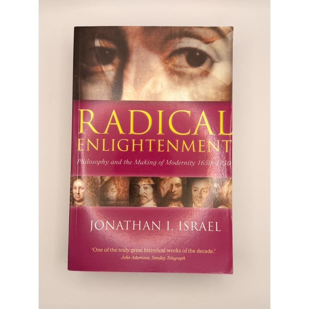 Radical Enlightenment Jonathan Israel Paperback Oxford Modernity Philosophy Hist